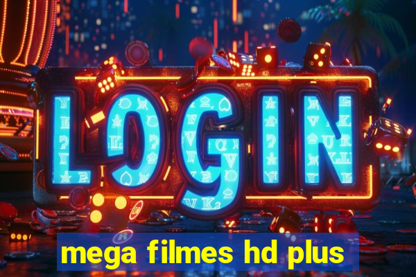 mega filmes hd plus